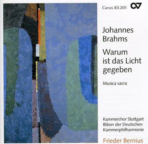 Frieder Bernius - Warum Ist Das Licht Gegeben: Sacred Choral Works