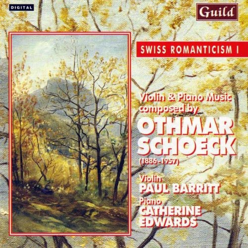 Oetmar Schoeck - Schoeck, Othmar : Swiss Romanticism I-Oetmar Schoeck