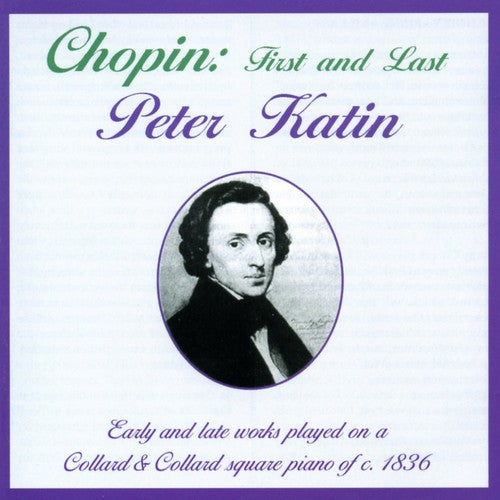 Chopin/ Peter Katin - Chopin, F. : Early & Late Works for Piano