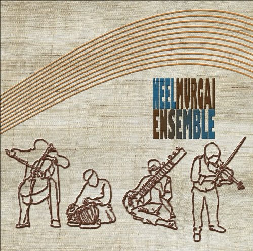 Neel Murgai - Neel Murgai Ensemble
