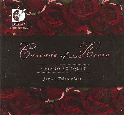 Janice Weber - Cascade of Roses: A Piano Boquet