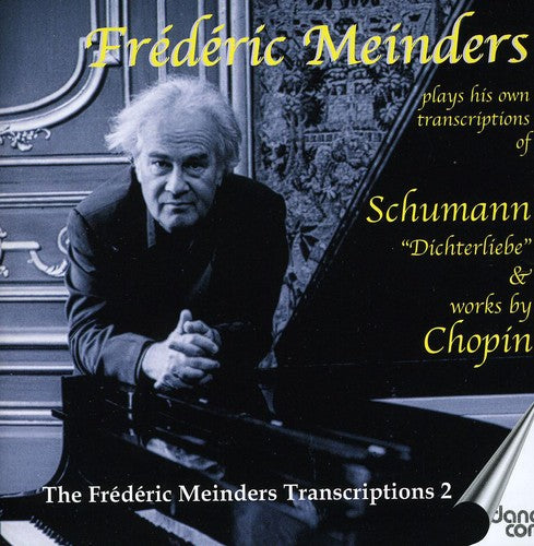 Meinders/ Schumann/ Chopin - Frederic Meinders Plays Schumann & Chopin