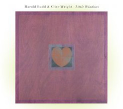 Harold Budd / Clive Wright - Little Windows