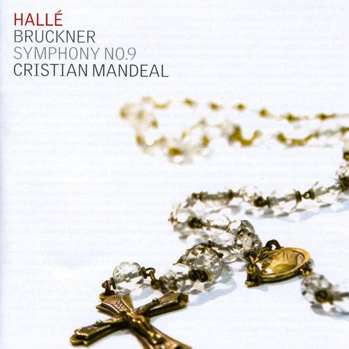 Bruckner/ Halle Orchestra/ Mandeal - Symphony No 9