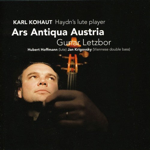 Kohaut/ Ars Antiqua Austria/ Letzbor - Haydn's Lute Player