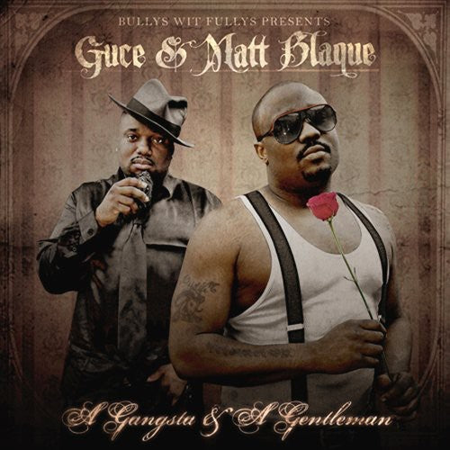 Matt Blaque - Gangsta and Gentleman
