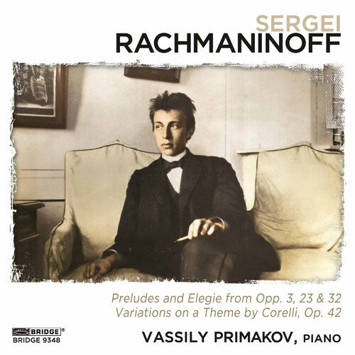 Primakov/ Rachmaninoff - Rachmaninoff Recital