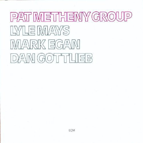 Pat Metheny - Pat Metheny Group