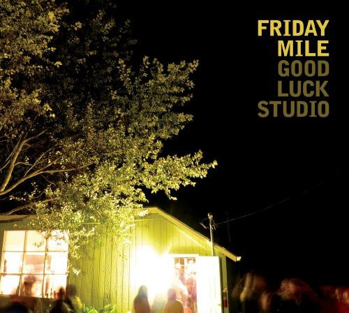 Friday Mile - Good Luck Studio