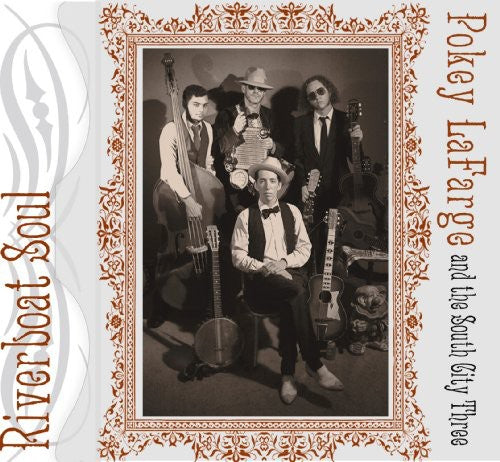 Pokey Lafarge & South City Three - Riverboat Soul