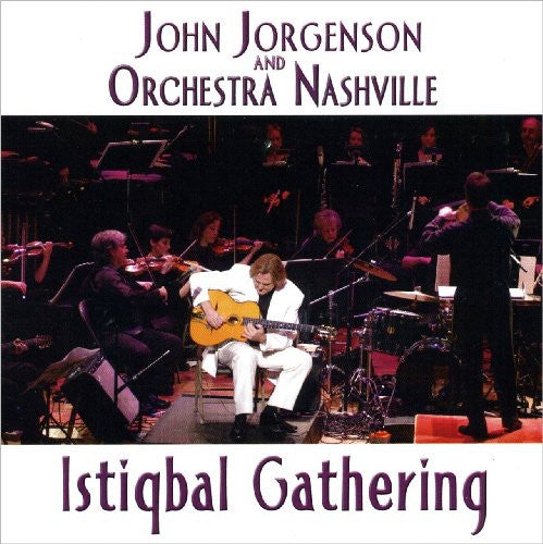 John Jorgenson / Orchestra Nashville - Istiqbal Gathering