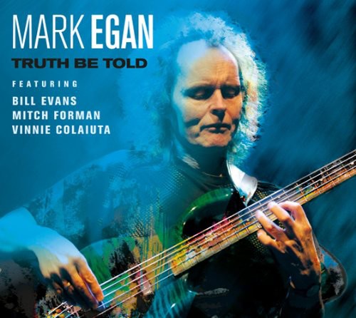 Mark Egan - Truth Be Told