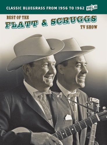 Best of Flatt & Scruggs TV Show: Volume 10