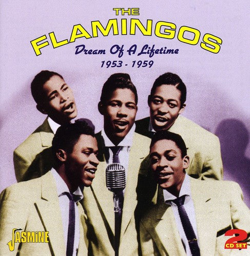 The Flamingos - Dream of a Lifetime