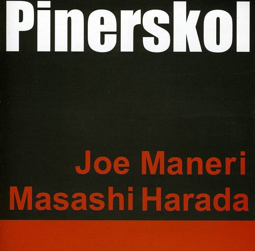 Joe Maneri / Masashi Harada - Pinerskol