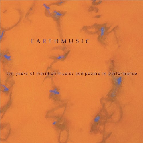 Golia/ Bischoff/ Sperry/ Smith/ Livingston - Earth Music: 10 Years of Meridian Music