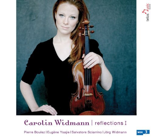 Boulez/ Ysaye/ Sciarrino/ Widmann - Reflections