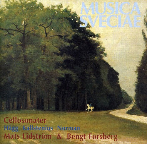 Hagg/ Kallstenius/ Lidstrom - Cello Sonatas