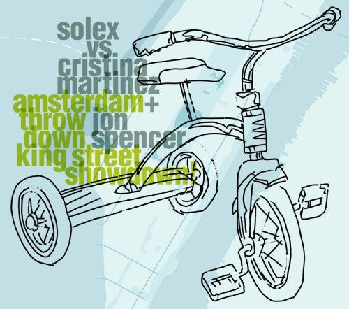 Solex/ Cristina Martinez / Jon Spencer - Amsterdam Throwdown King Street Showdown