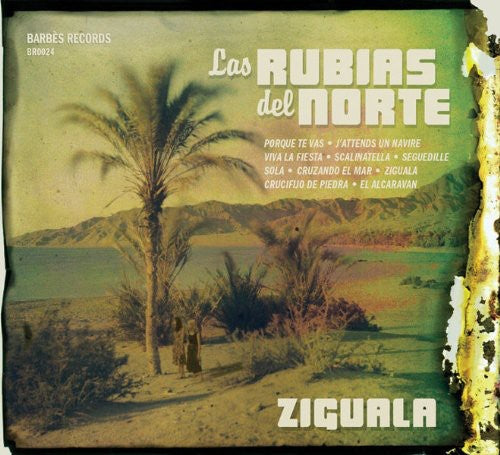 Rubias Del Norte - Ziguala