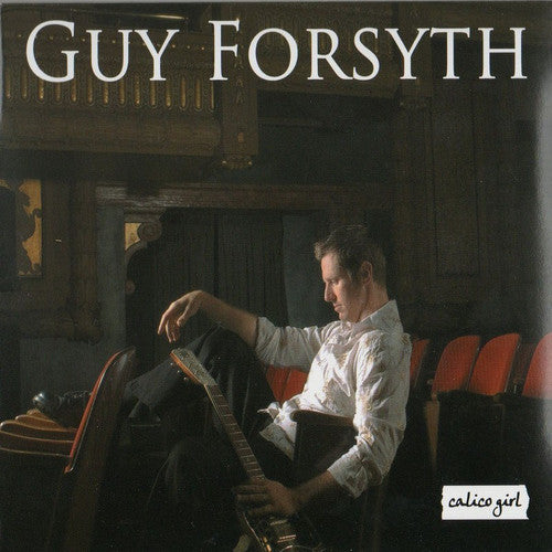 Guy Forsyth - Calico Girl
