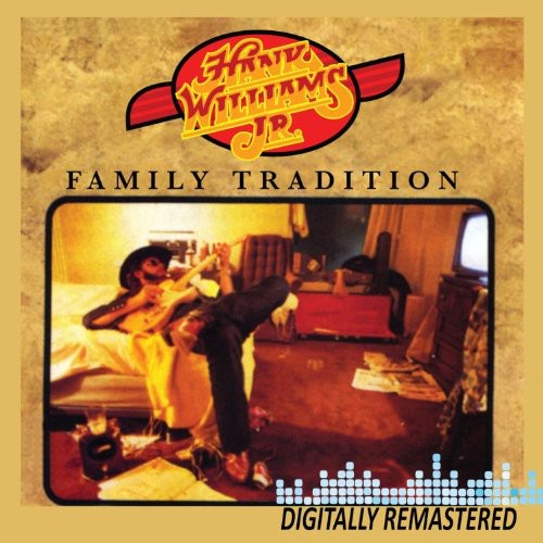 Hank Williams Jr. - Family Tradition