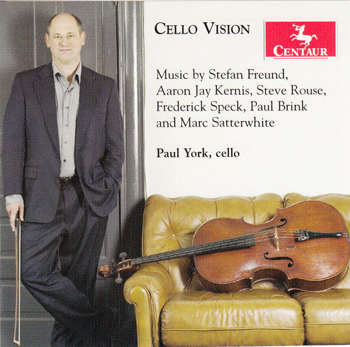 Freund/ Kernis/ Rouse/ Satterwhite/ Speck - Cello Vision
