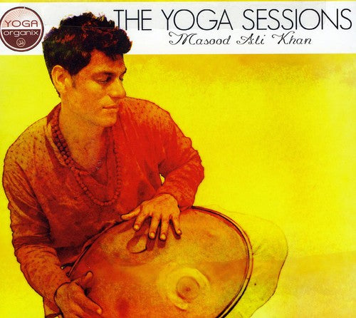 Masood Ali Khan - The Yoga Sessions: Masood Ali Khan