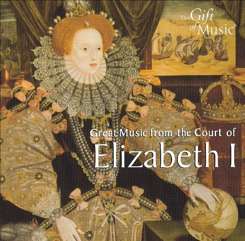 Elizabethan Consort - Elizabeth I