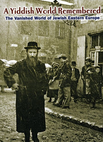 A Yiddish World Remembered