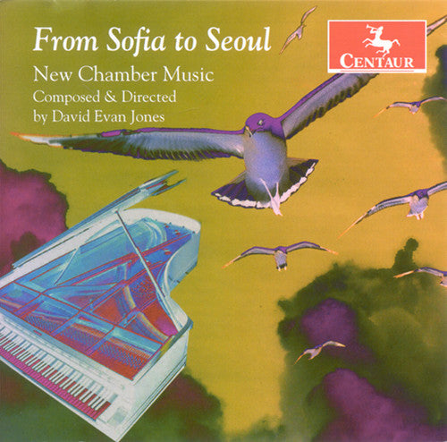 David Jones Evan - From Sofia to Seoul: New Chamber Music