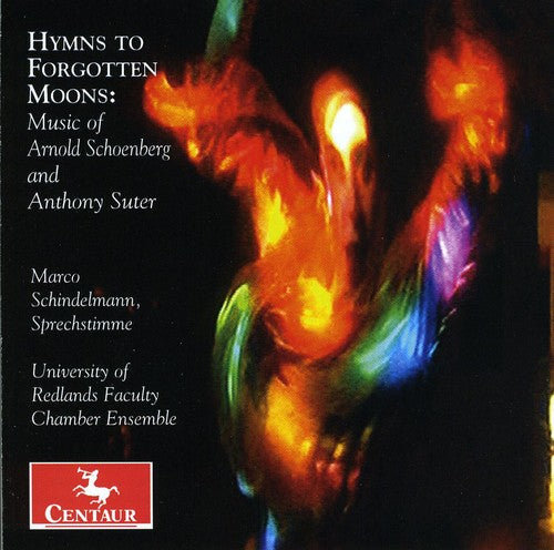 Schoenberg/ Suter/ Schindelmann - Hymns to Forgotten Moods