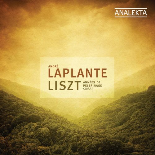 Liszt/ Laplante - Annees de Pelerinage