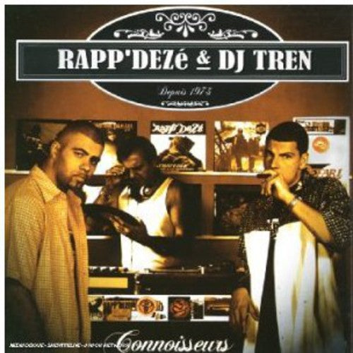 Rapp' Deze & DJ Tren - Connoisseurs