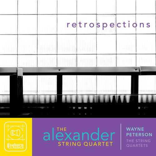 Peterson/ Alexander String Quartet - Retrospections: String Quartets