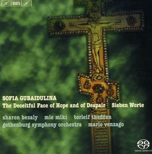 Gubaidulina/ Bezaly/ Thedeen/ Gso/ Venzago - Deceitful Face of Hope & Despair