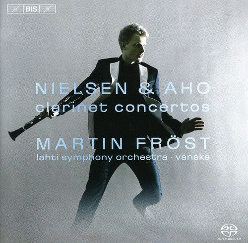 Nielsen/ Aho/ Frost/ Lahti Sym Orch/ Vanska - Concerto for Clarinet & Orchestra