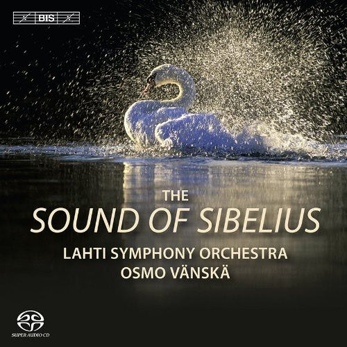 Sibelius/ Lahti Symphony Orchestra/ Vanska - Sound of Sibelius