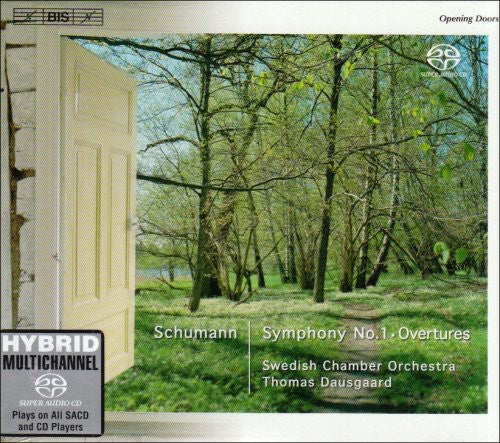 Schumann/ Swedish Chamber Orchestra/ Dausgaard - Sym 1 in B Flat & in G minor