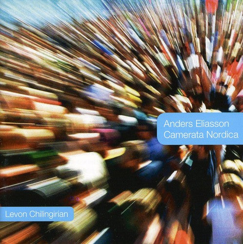 Eliasson/ Camerata Nordica/ Chilingirian - Ostacoli / Violin Cto Darchi / Ein Schneller Blick