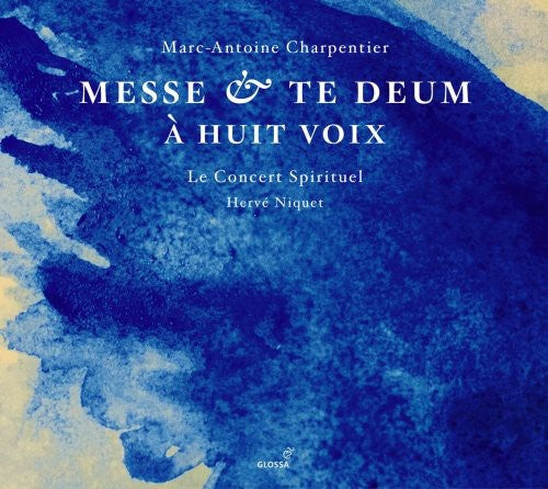 Le Concert Spirituel - Messe & Te Deum
