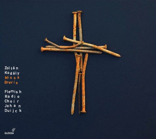 Kodaly/ Flemish Radio Choir/ Duijck - Missa Brevis