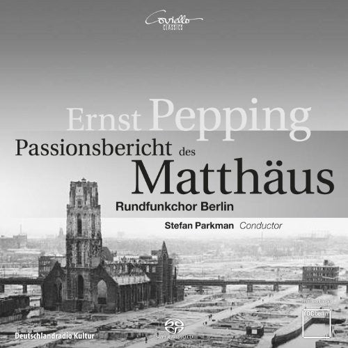 Pepping/ Rundfunkchor Berlin/ Parkman - Passion According to St Matthew