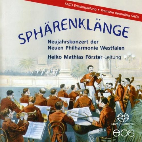 Straujohanneduardjosef/ Forster/ Neue Phil - Spharenklange-Neujahrskonzer