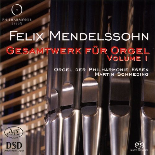 Mendelssohn/ Schmeding - Complete Organ Works 1