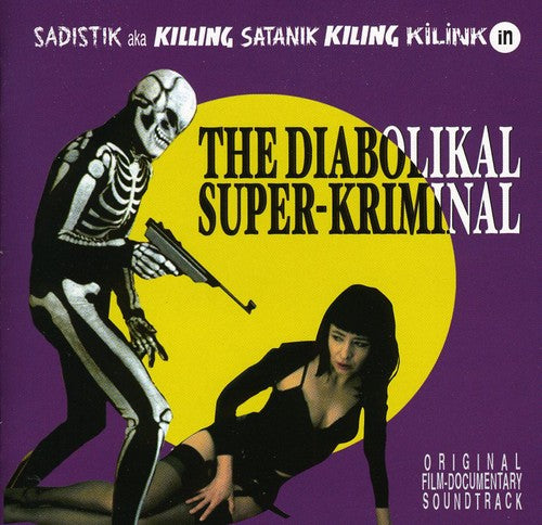 Various Artists - The Diabolikal Super-Kriminal (Original Soundtrack)