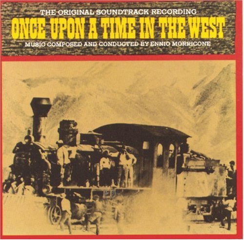 Ennio Morricone - West Upon a Time in the (Original Soundtrack)