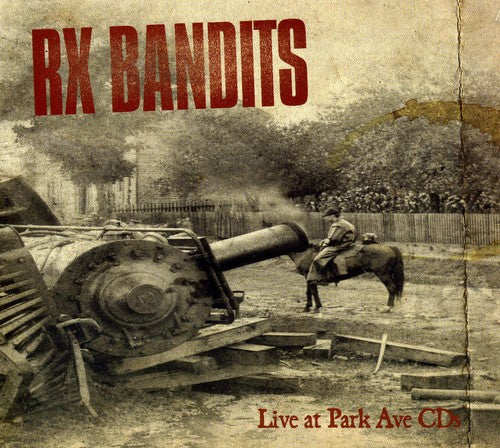 RX Bandits - Live at Park Ave
