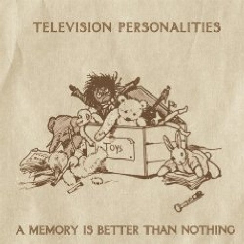 Television Personalities - Memory Is Better Than Nothing