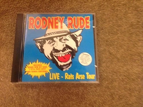 Rodney Rude - Rude, Rodney : Live-Rats Arse Tour
